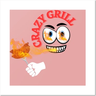 crazy grill Posters and Art